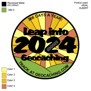 Leap Day 2024 Signal Geocoin - THAT YOU DESIGN!