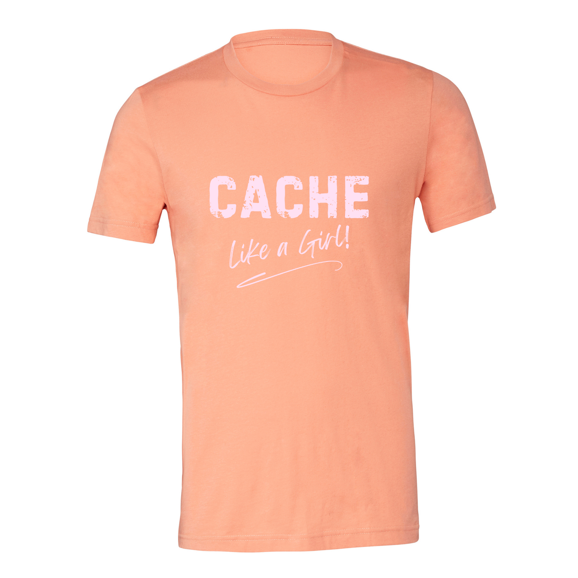 Cache Like a Girl T-Shirt