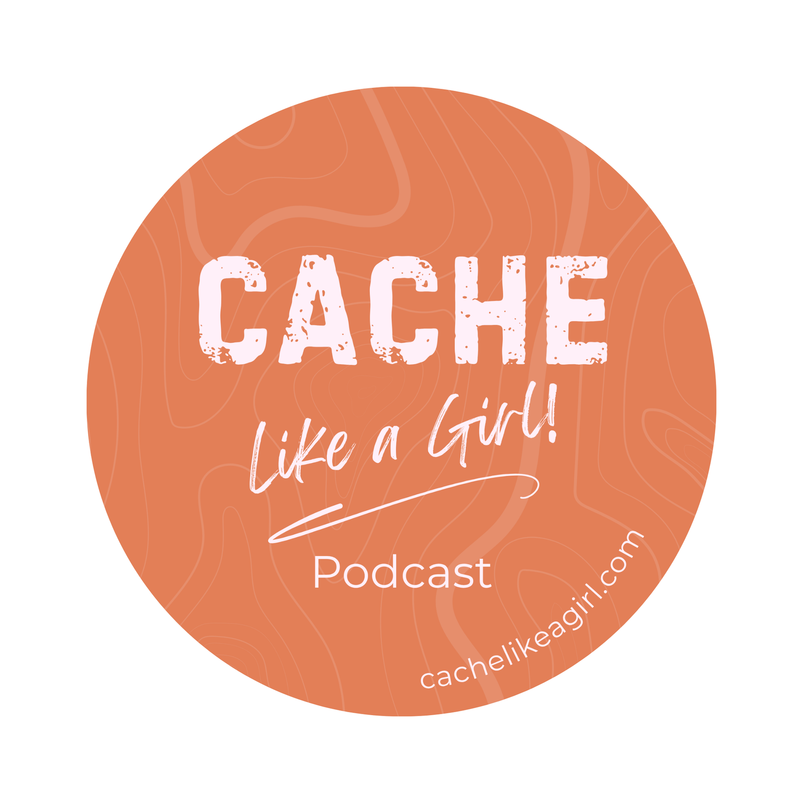 Cache Like A Girl Podcast Sticker – 3" Round